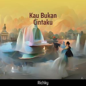 Kau Bukan Cintaku