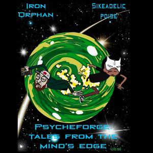 Psycheforge: Tales From The Mind's Edge (Explicit)