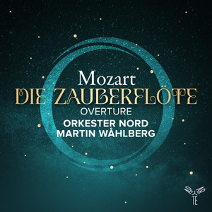 Mozart: Die Zauberflöte, K. 620: Overture