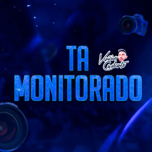 Ta Monitorado (Explicit)