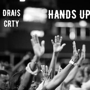 Hands Up (feat. CRTY) [Explicit]