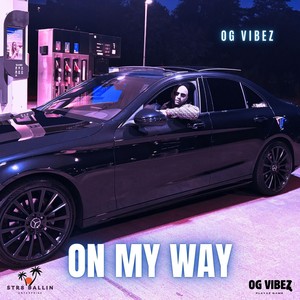 On My Way (Explicit)