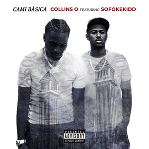 Cami Básica (feat. Sofoke Kidd) (Explicit)