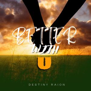 Better With U