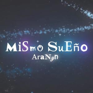 Mismo Sueño (Explicit)