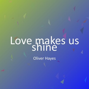 Love makes us shine