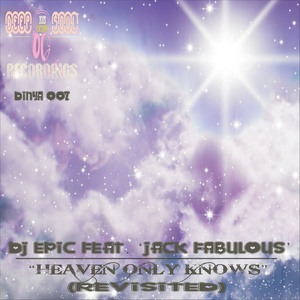 Heaven Only Knows (DJ Epic 90's Style Instrumental)