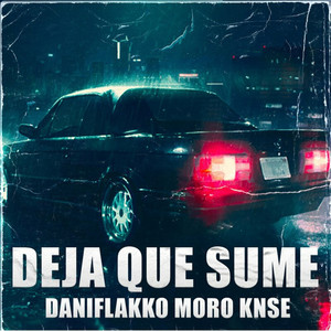 Deja Que Sume (Explicit)