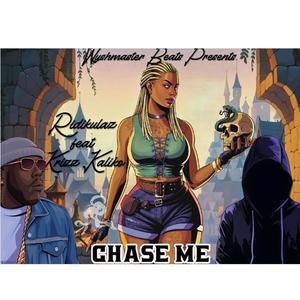 CHASE ME (Explicit)