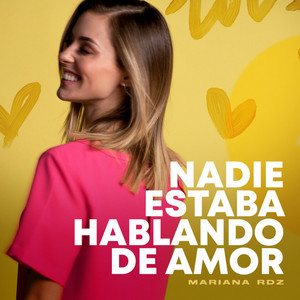 Nadie Estaba Hablando de Amor