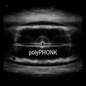 polyPHONK