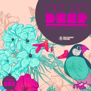 Oh so Deep - Finest Deep House, Vol. 3