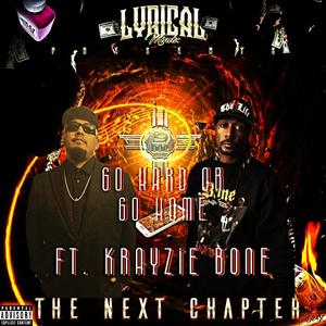 Go Hard Or Go Home (feat. Krayzie Bone) (Explicit)