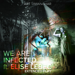 We Are Infected (Extended Play)