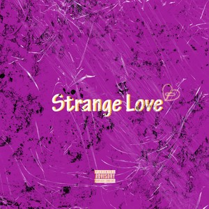 Strange Love (Explicit)