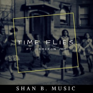 Time Flies (feat. Cameron Joy)