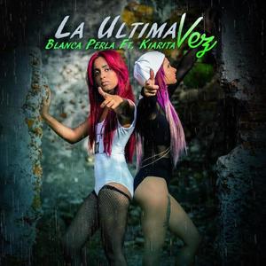 La ultima vez (feat. Kiarita) [Special Version]