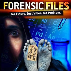 Forensic Files (feat. Local News Legend)