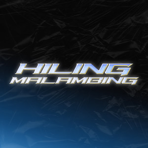 Hiling Malambing (Explicit)