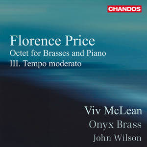 Florence Price: Octet for Brasses and Piano III. Tempo moderato
