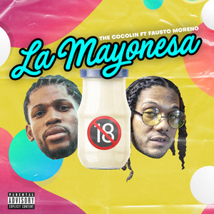 Thecocolin - La Mayonesa (Explicit)