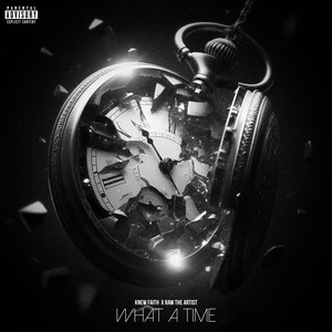 What a Time (Explicit)