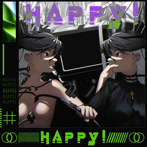 Happy!(feat. 來 & SHIKI)