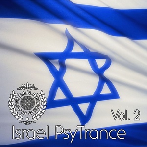 PsyTrance Israel, Vol. 2 (Best Psy, Goa, Progressive or Trance Anthems)