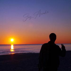 Stay Awake (Explicit)
