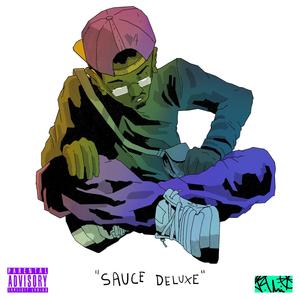 sauce deluxe (Explicit)