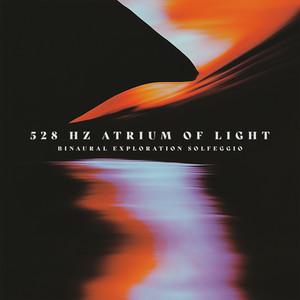 528 Hz Atrium of Light