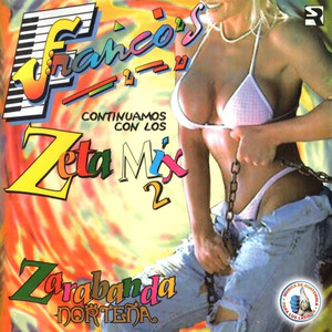 Continuamos Con los Zeta Mix 2. Zarabanda Norteña. Música de Guatemala para los Latinos