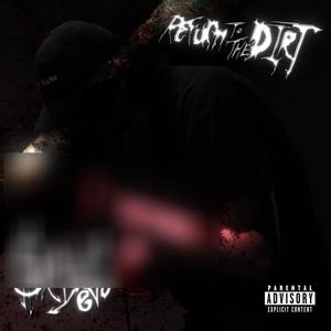 RETURN TO THE DIRT (Explicit)