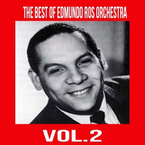 The Best of Edmundo Ros Orchestra, Vol. 2