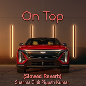 On Top (Slowed|Reverb)