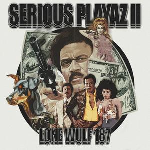 Serious Playaz Vol.2 (Explicit)