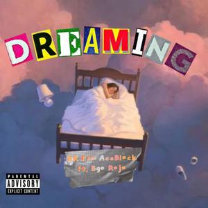 Dreaming (Explicit)