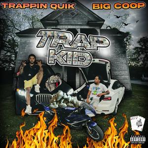 TRAP KID (feat. BIG COOP) [Explicit]