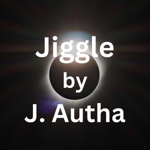 Jiggle (Explicit)