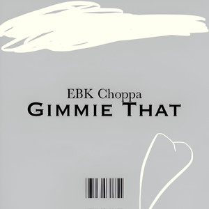 Gimmie That (Explicit)