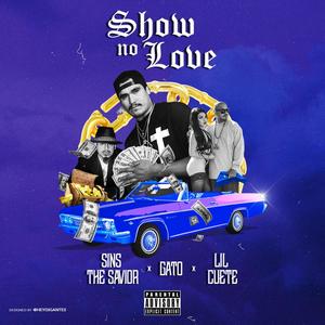 Show No Love (Explicit)