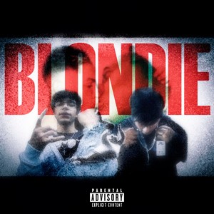 BLONDIE (Explicit)