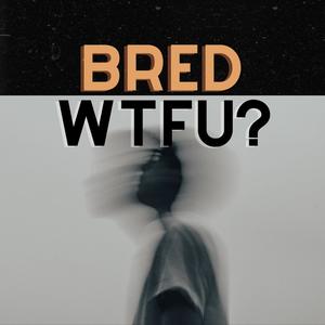 WTFU? (Explicit)