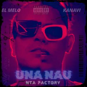 Una Nau (feat. Kanavi & El Melo) [Radio Edit]