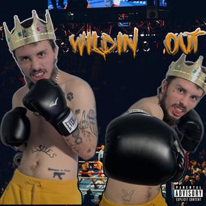 Wild'n Out (Explicit)
