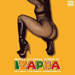 IZAPHA (feat. Benlay, Steeze 97, Sastii, Flash Ikumkani & Umntungwambulazi)