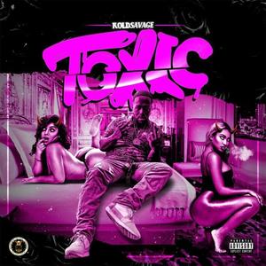 Toxic (Explicit)