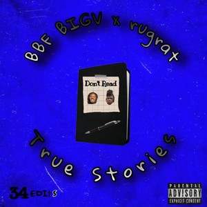 TRUE STORIES(feat. RUGRAT) (Explicit)