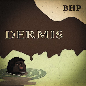 Dermis (Explicit)