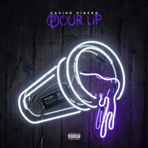 Pour Up (Explicit)